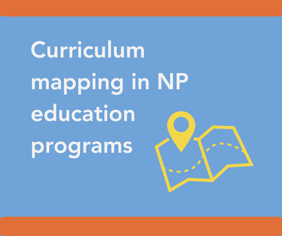 Curriculum mapping in nurse practitioner education: Meeting NTF standards is one of many benefits