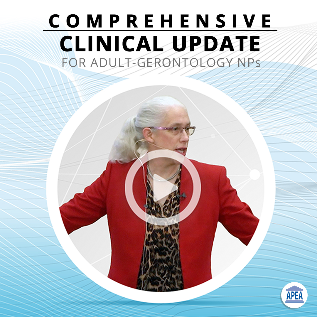 Comprehensive Clinical Update for Adult-Gerontology Primary Care NPs