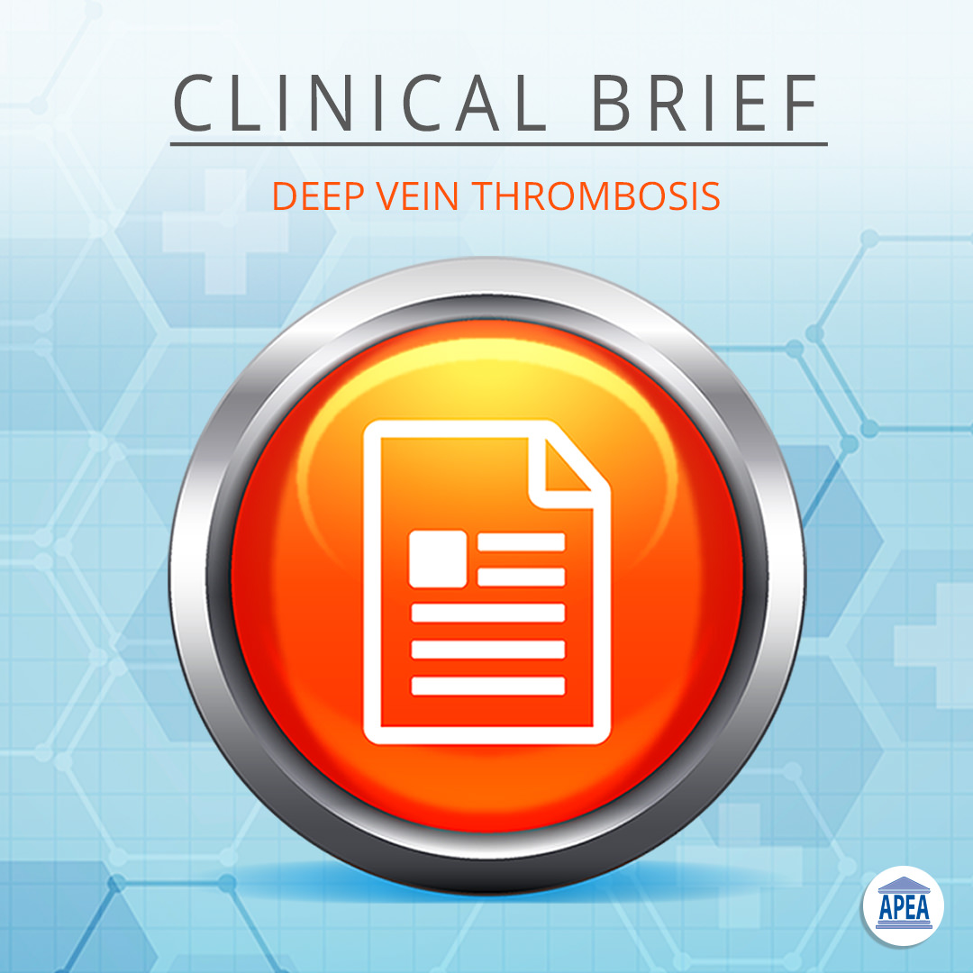 Clinical Brief: Deep Vein Thrombosis