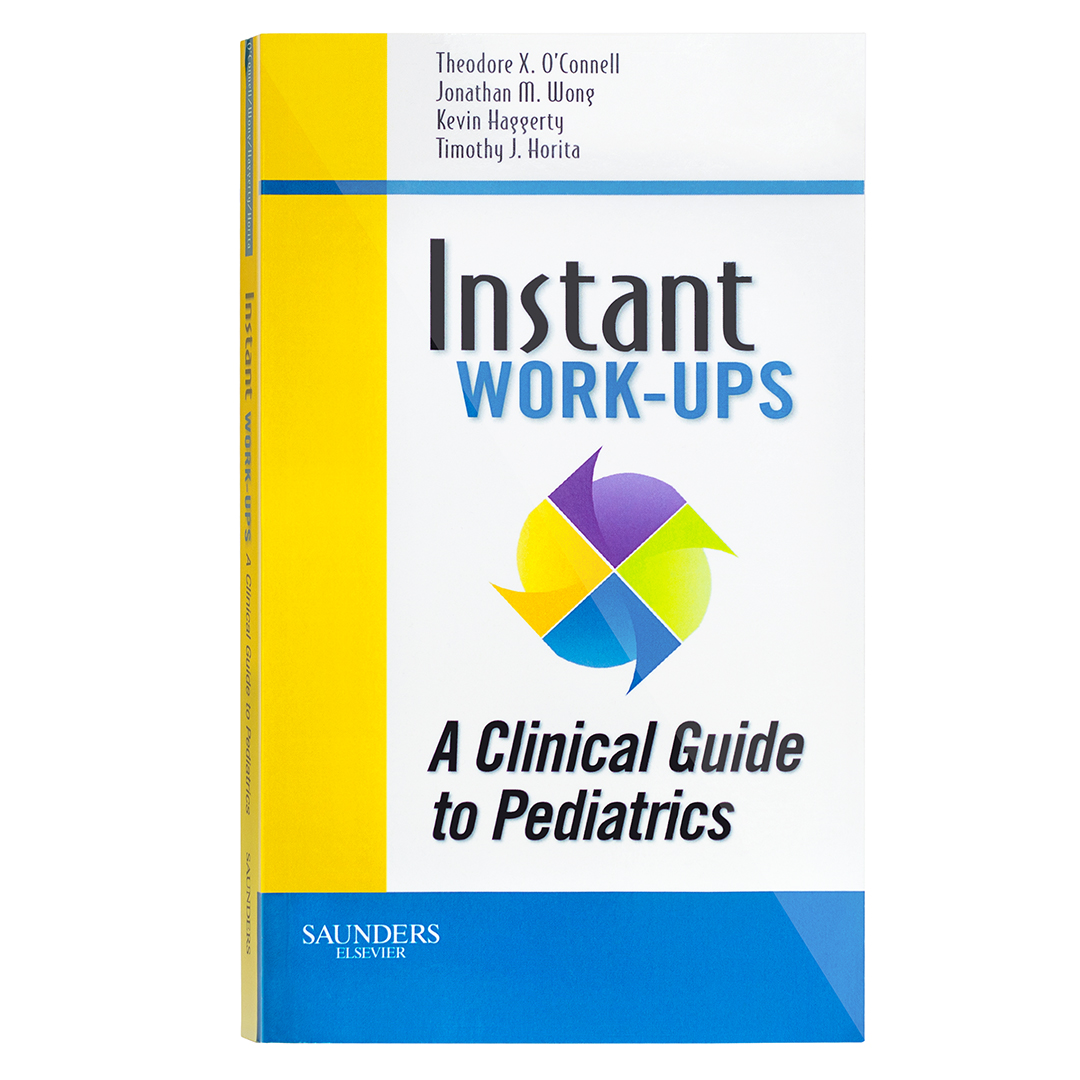 Instant Workups A Clinical Guide to Pediatrics