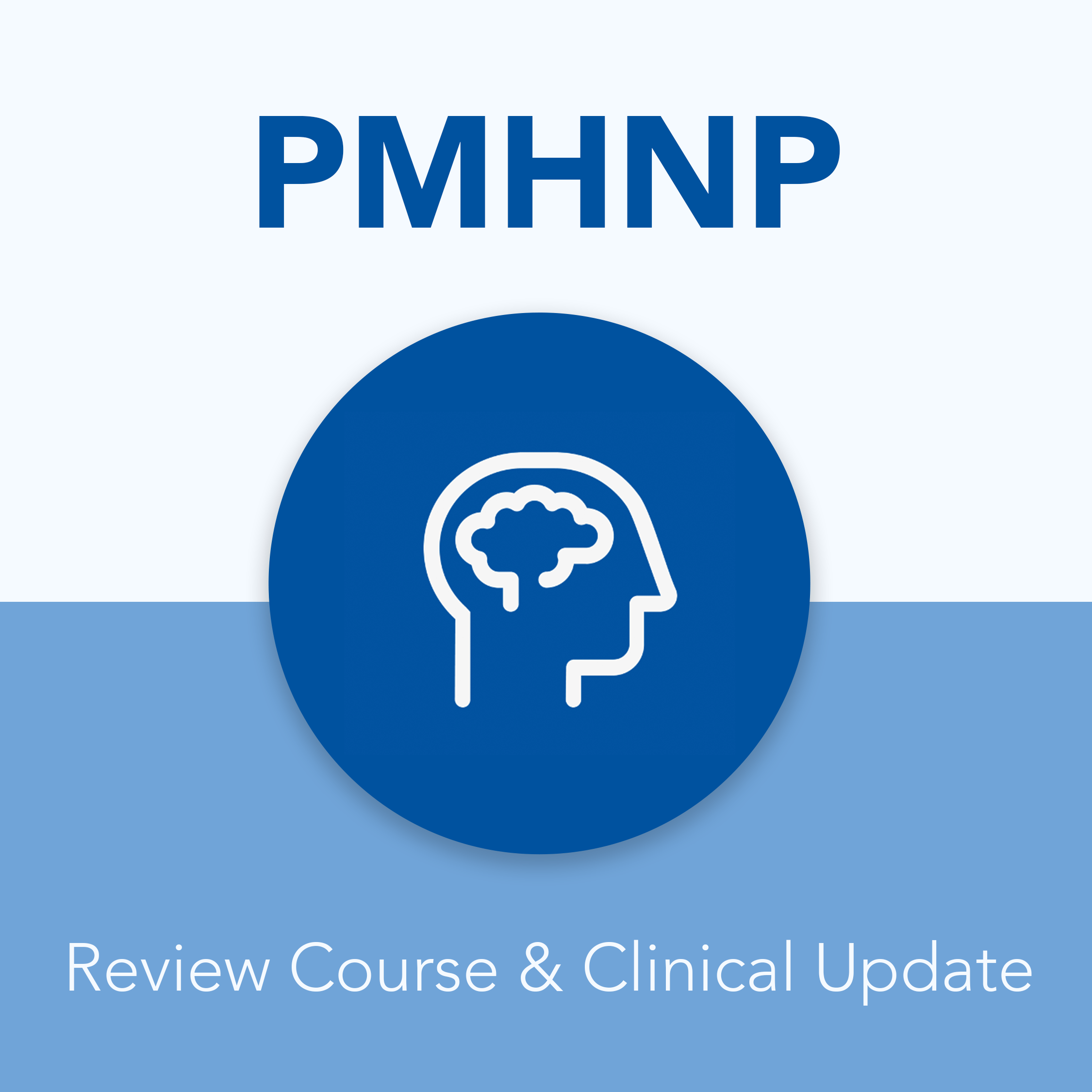 PMHNP Review Course & Clinical Update